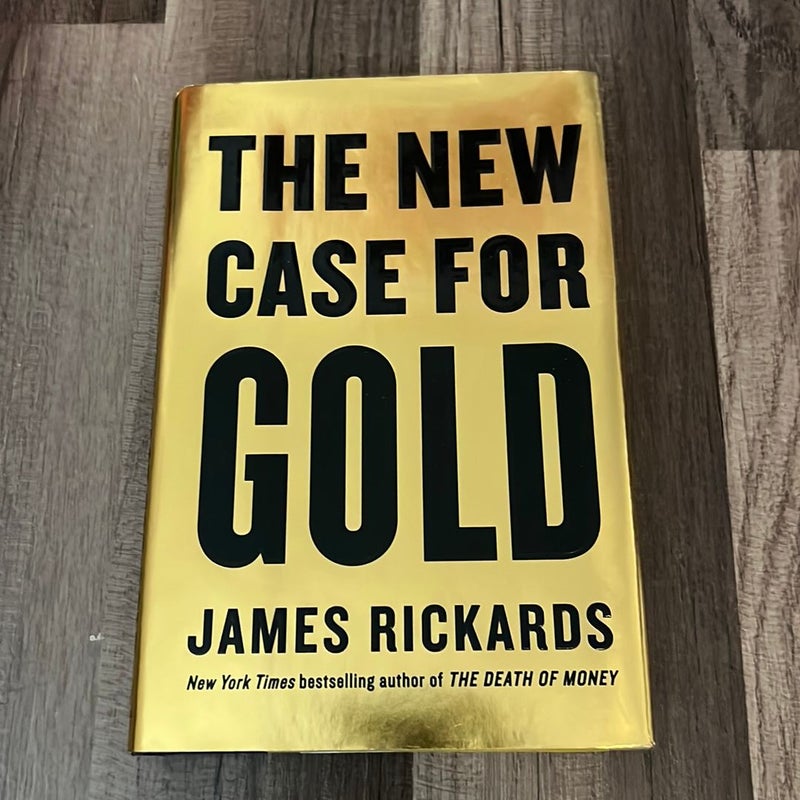 The New Case for Gold