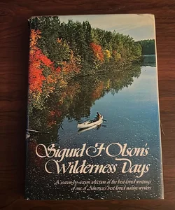 Sigurd F Olson's Wilderness Days