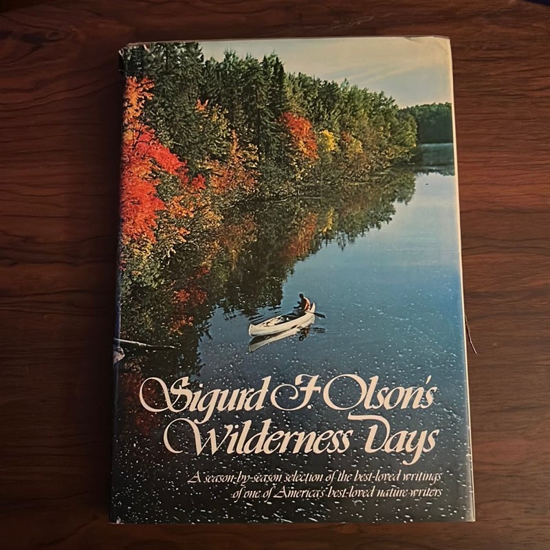 Sigurd F Olson's Wilderness Days