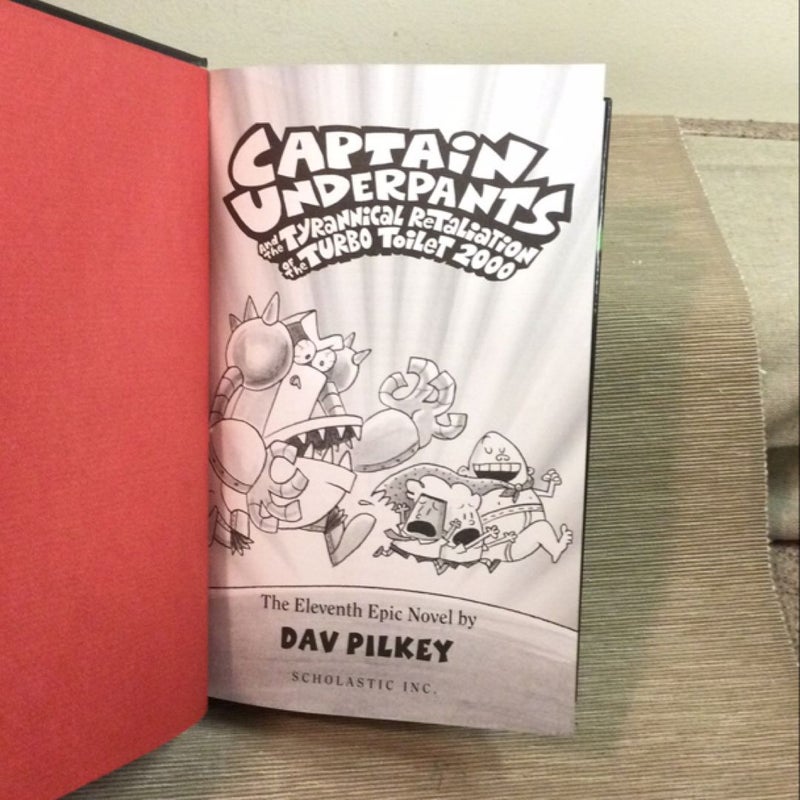 Captain Underpants and the Tyrannical Retaliation of the Turbo Toilet 2000 hardcover