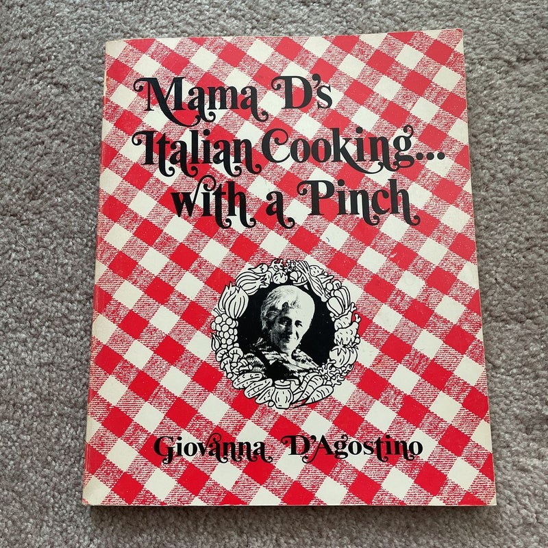 SIGNED Mama D’s Italian Cooking with a Pinch