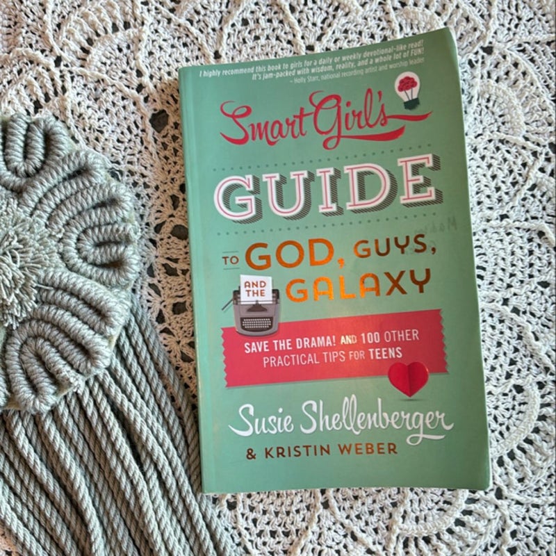 The Smart Girl's Guide to God, Guys, and the Galaxy