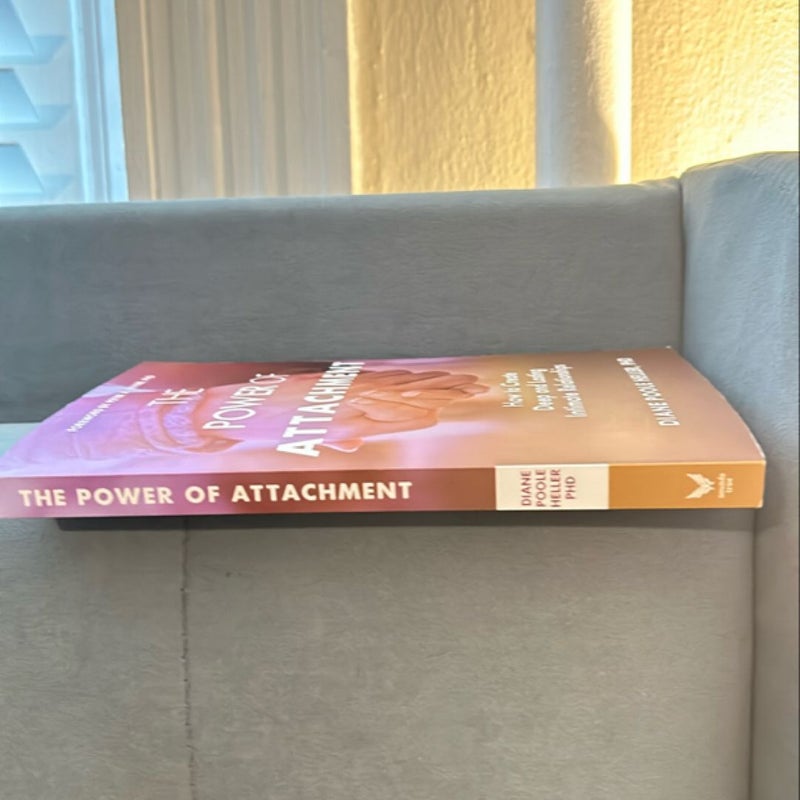 The Power of Attachment