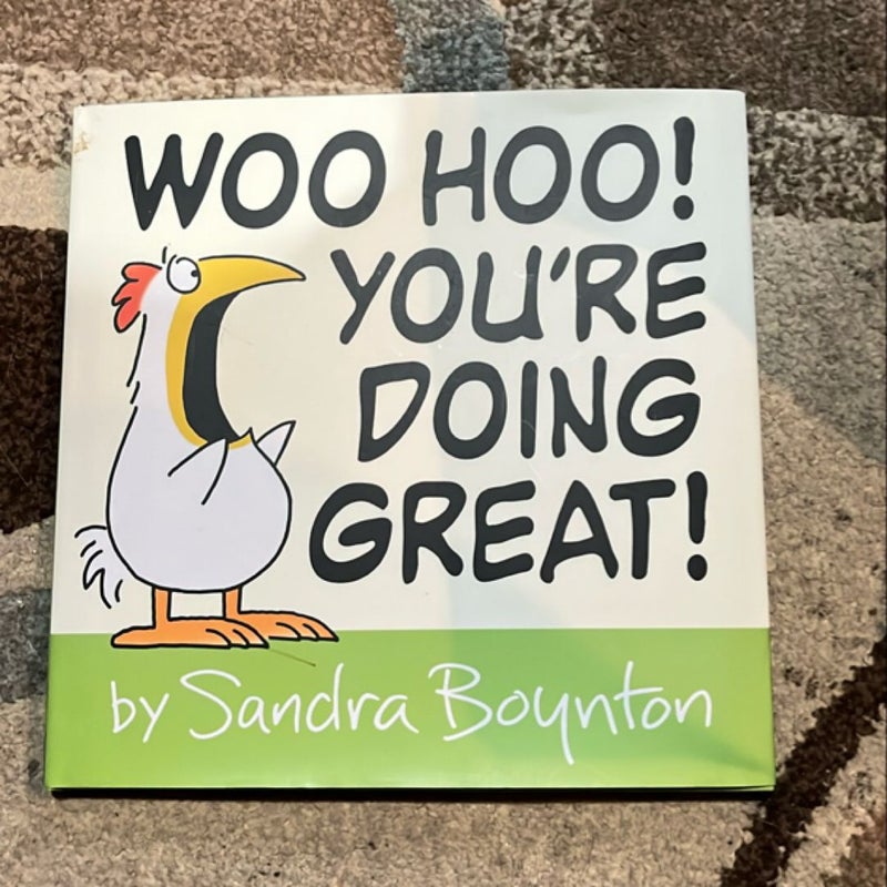 Woo Hoo! You're Doing Great!