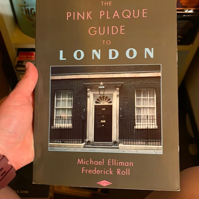 The Pink Plaque Guide to London