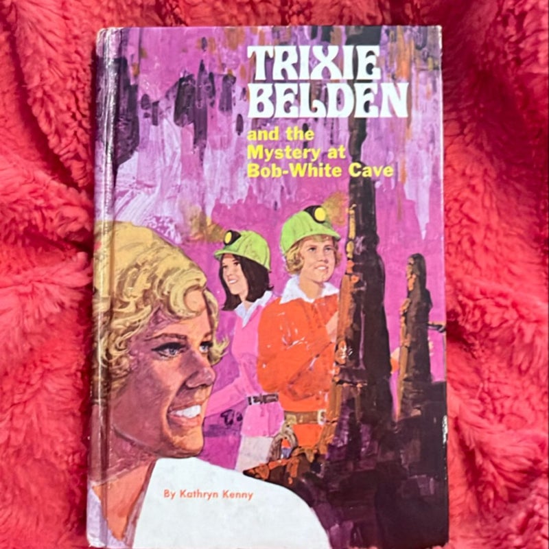 Trixie Belden and the Mystery of the Bob-White Cave