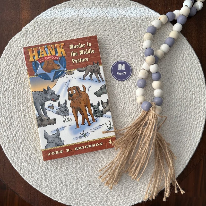 Hank the Cowdog Murder in the Middle Pasture Book 4
