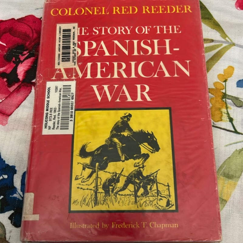 The Story Of The Spanish-American War
