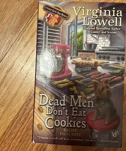Dead Men Don't Eat Cookies
