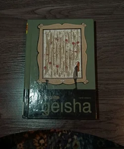 The complete geisha