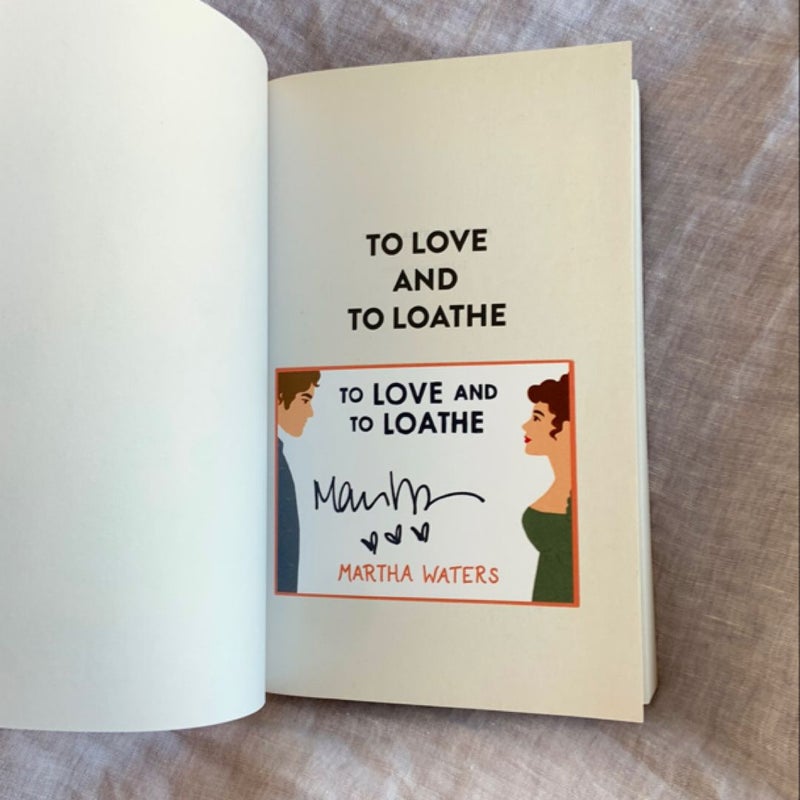 To Love and to Loathe - SIGNED COPY