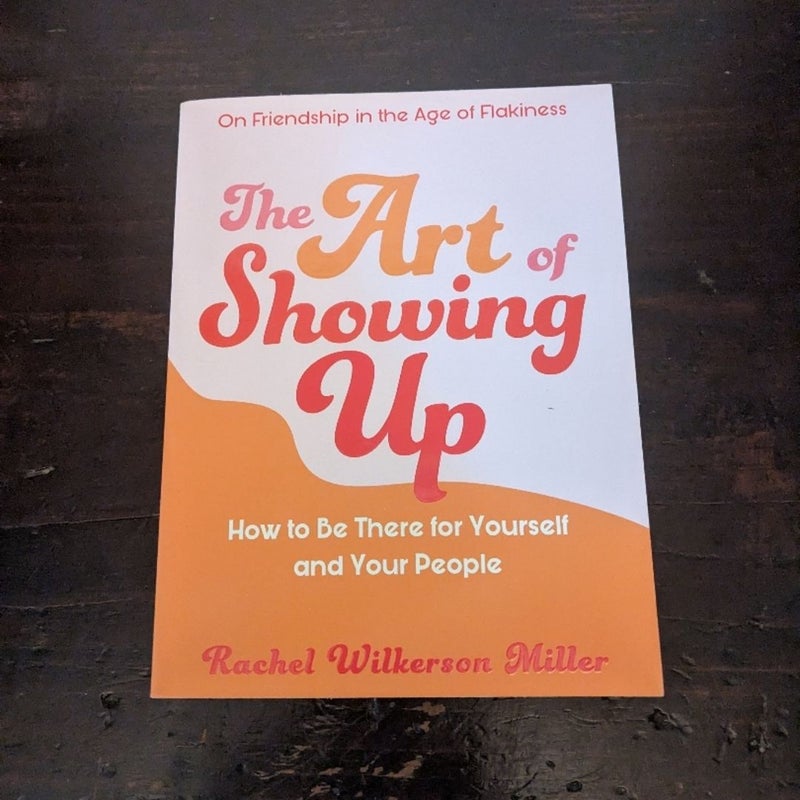 The Art of Showing Up 