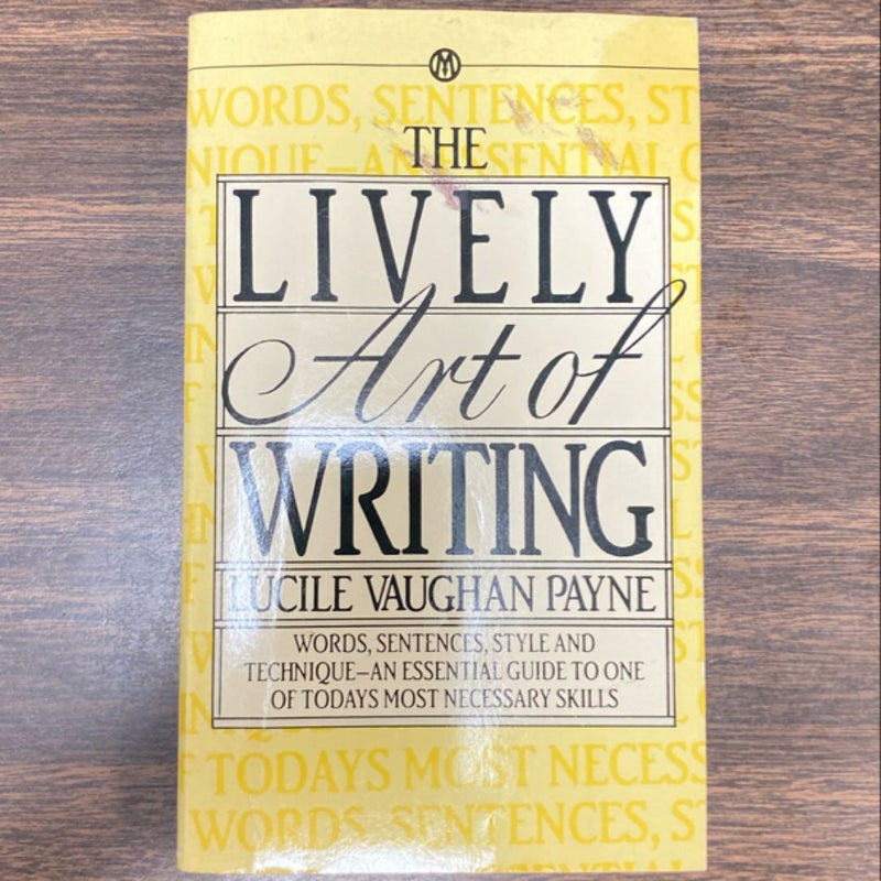 The Lively Art of Writing