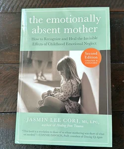 The the Emotionally Absent Mother, Second Edition