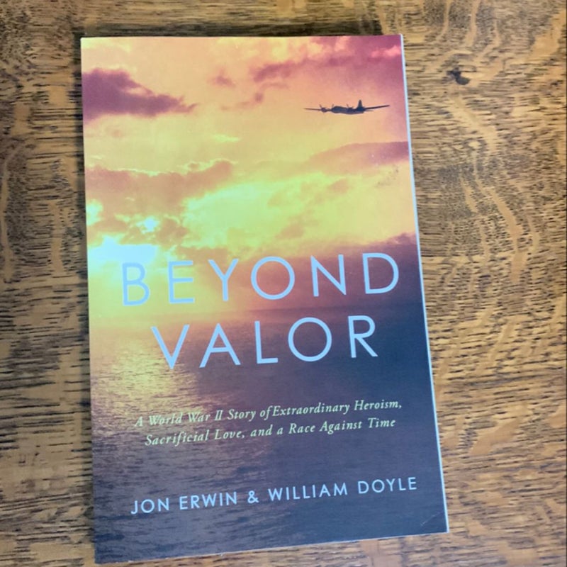 Beyond Valor