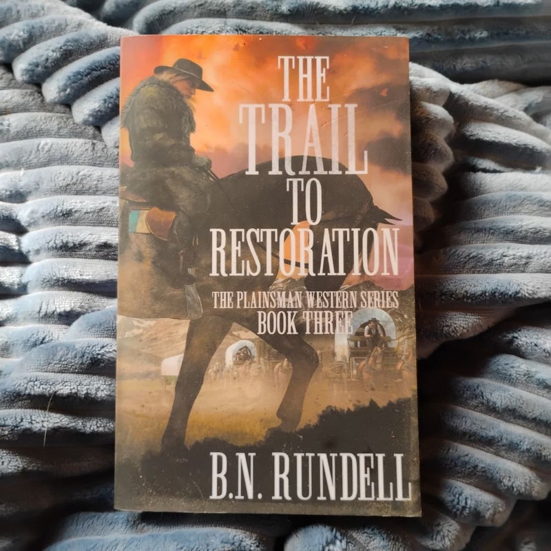 The Trail to Restoration