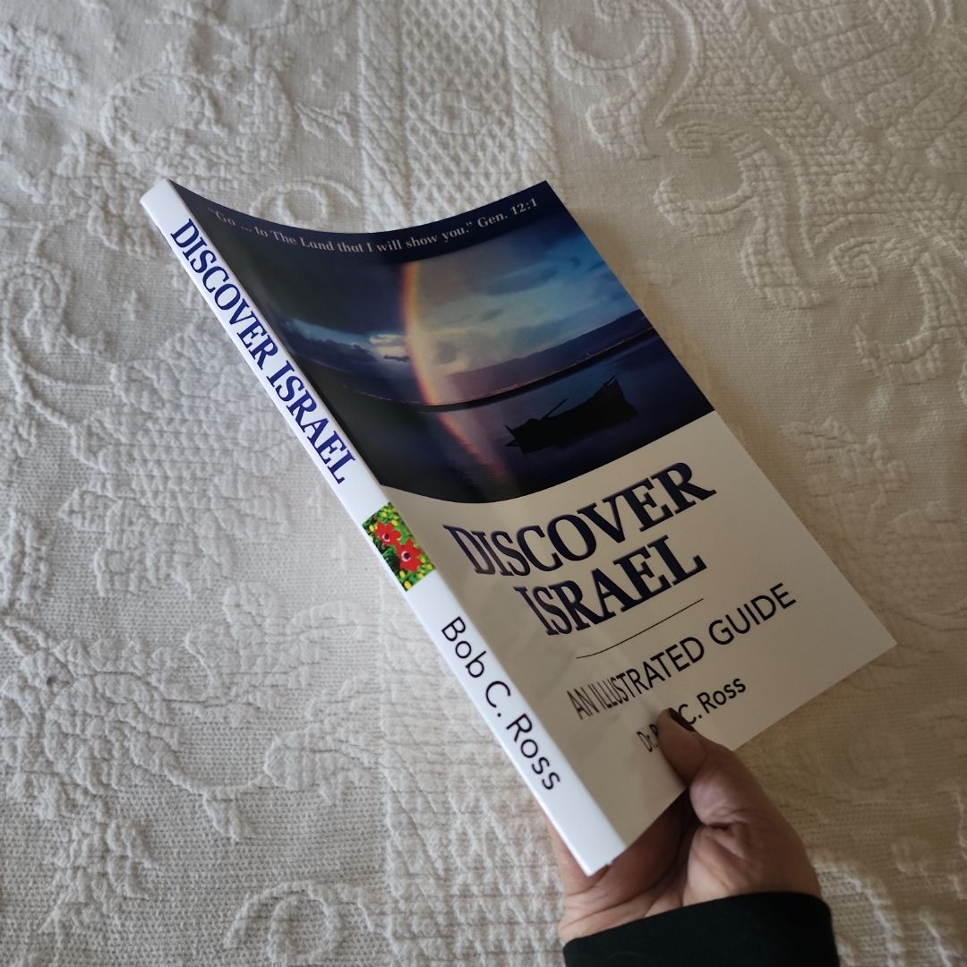 Discover Israel - an Illustrated Guide by Bob C. Ross, Craig G. Lundie