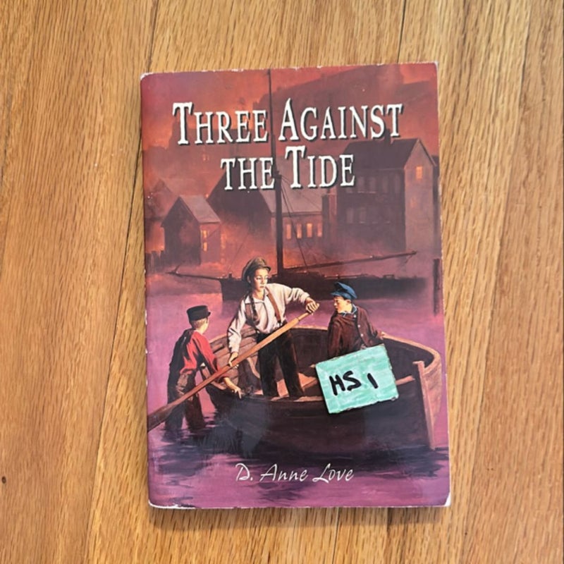 Three Against the Tide
