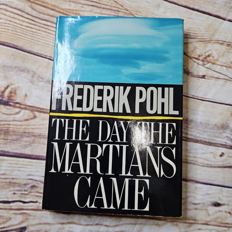 The Day The Martians Came (A Thomas Dunne Book)