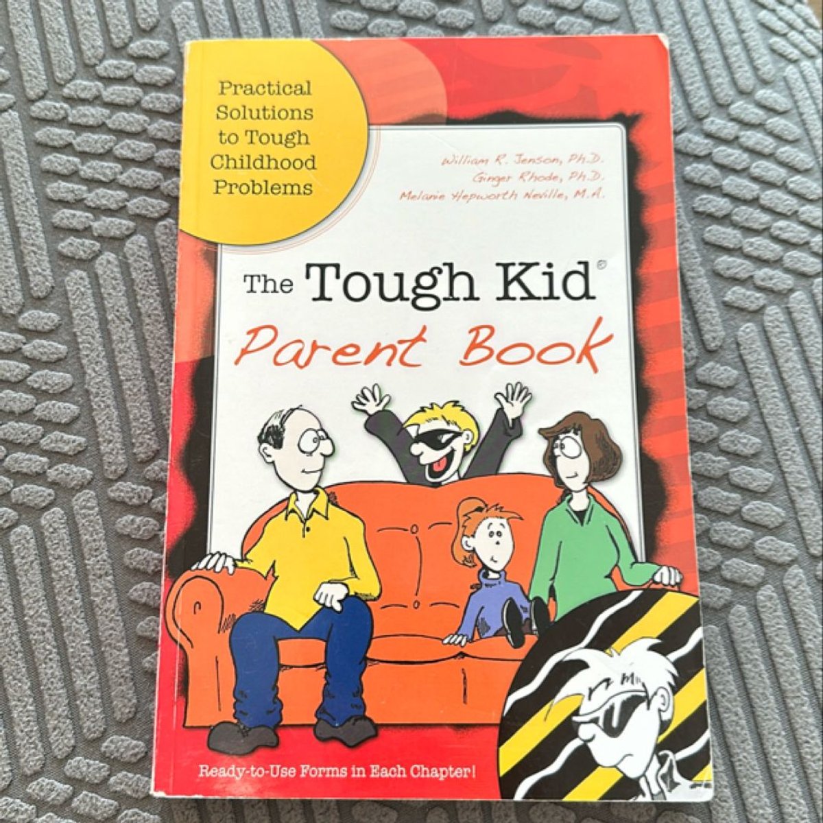 The Tough Kid Parent Book by Ginger Rhode, Melanie Hepworth Neville