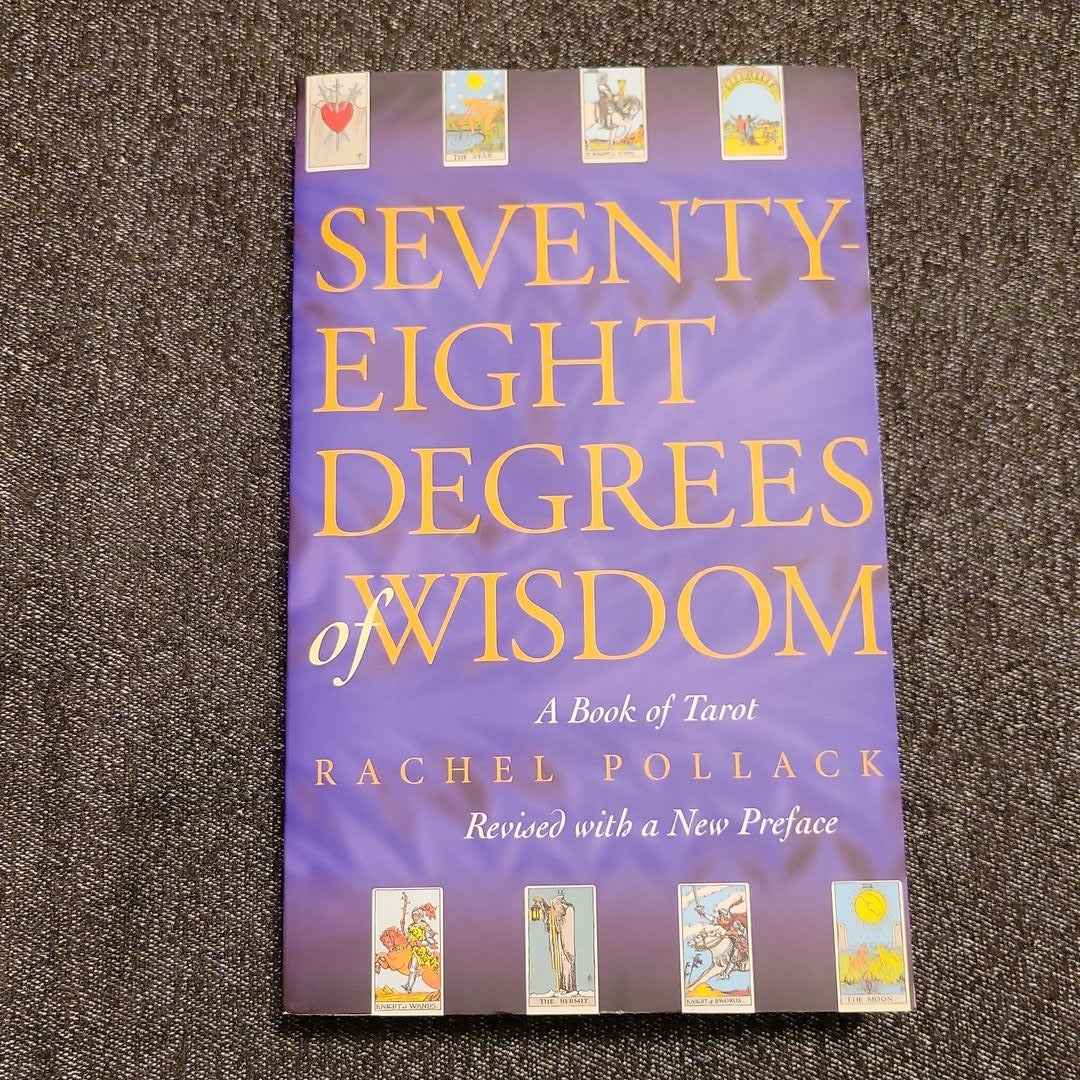 Seventy Eight Degrees of Wisdom