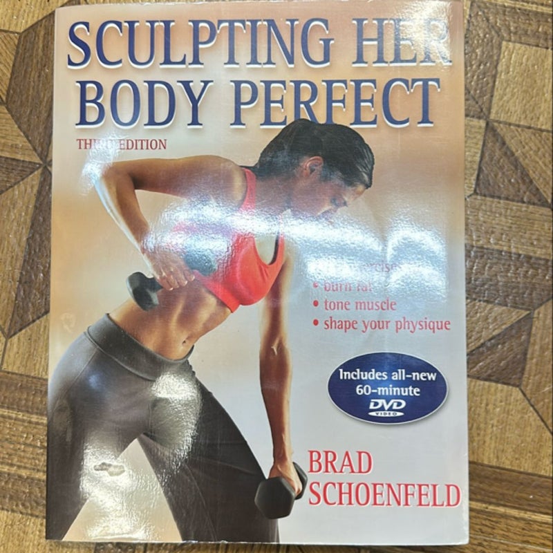 Sculpting Her Body Perfect