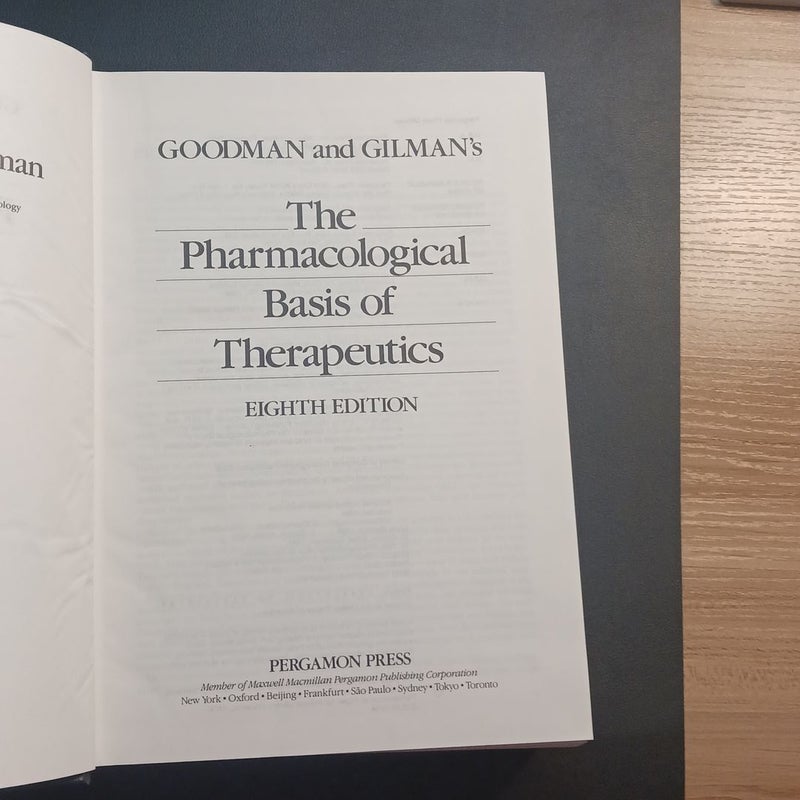 The Pharmacological Basis of Therapeutics by Goodman and