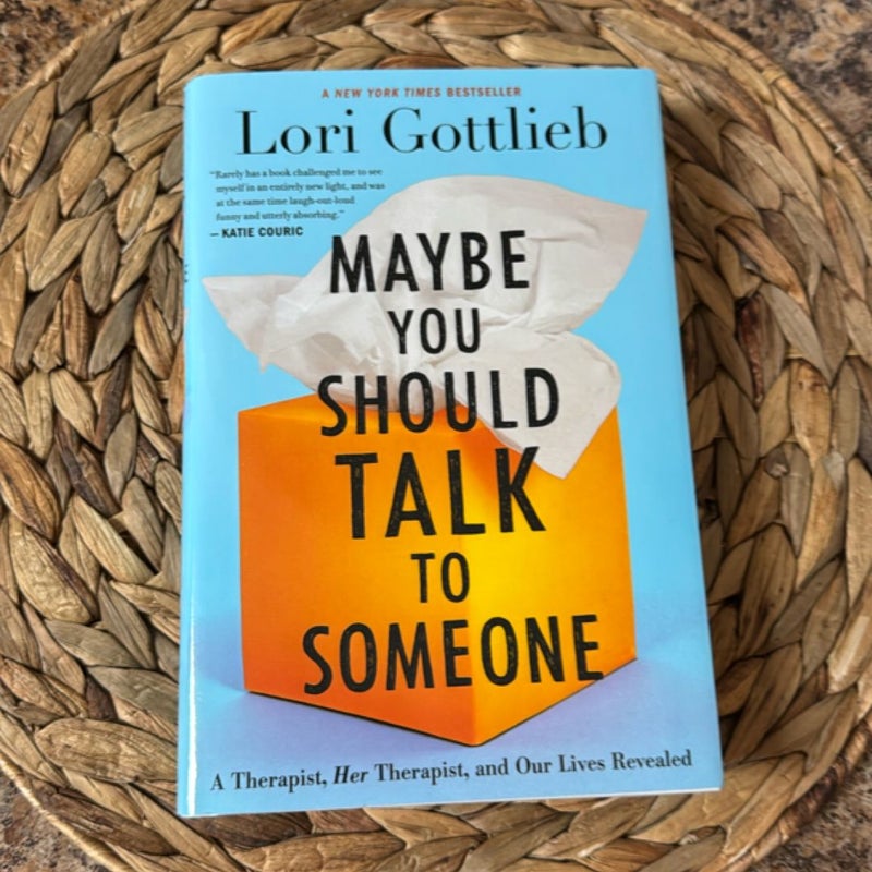 Maybe You Should Talk to Someone