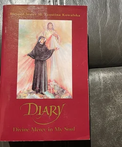 The Diary of Saint Maria Faustina Kowalska