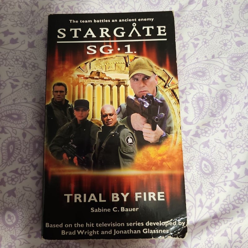 STARGATE SG-1: Trial by Fire