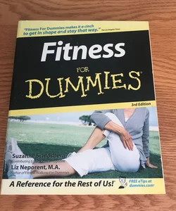 Fitness for Dummies by Suzanne Schlosberg; Liz Neporent; Tere Stouffer  Drenth (As told to), Paperback