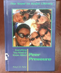 Everything You Need to Know about Peer Pressure