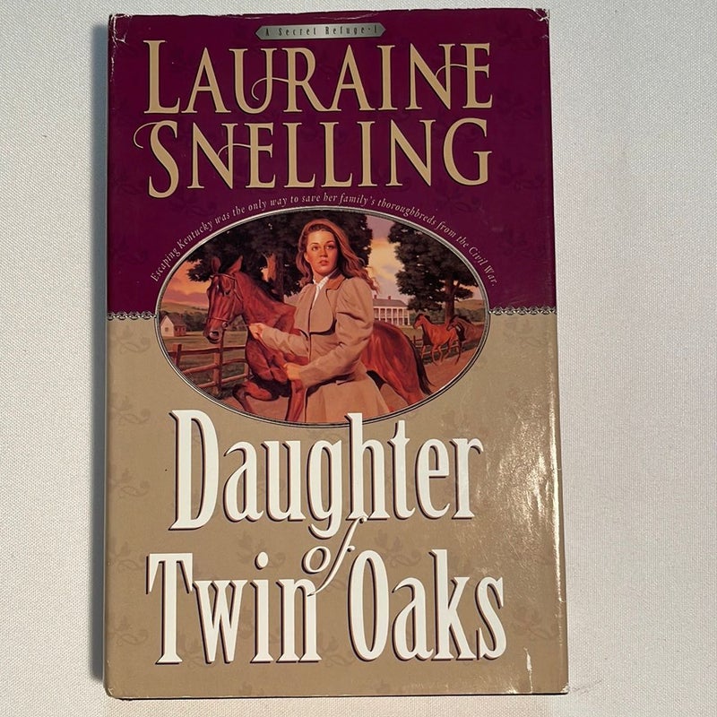Daughter of Twin Oaks ( A Secret Refuge )