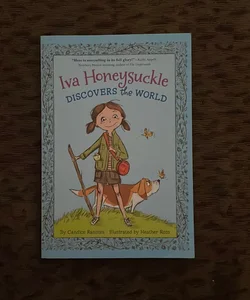 Iva Honeysuckle Discovers the World