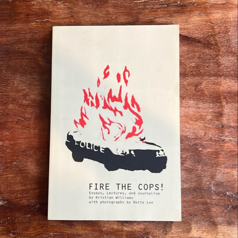 Fire the Cops!