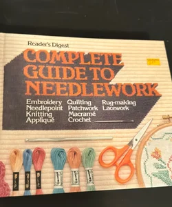 Complete Guide to Needlework