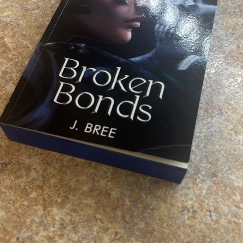 Broken Bonds