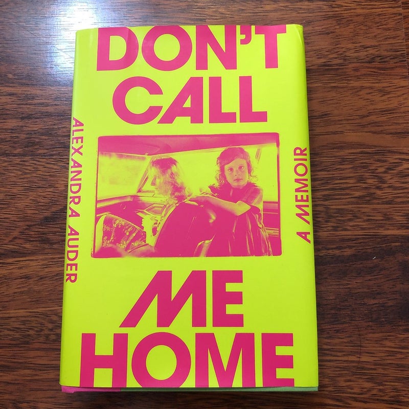 Don't Call Me Home