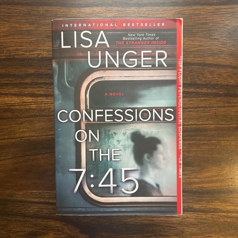 Confessions on the 7:45: a Novel