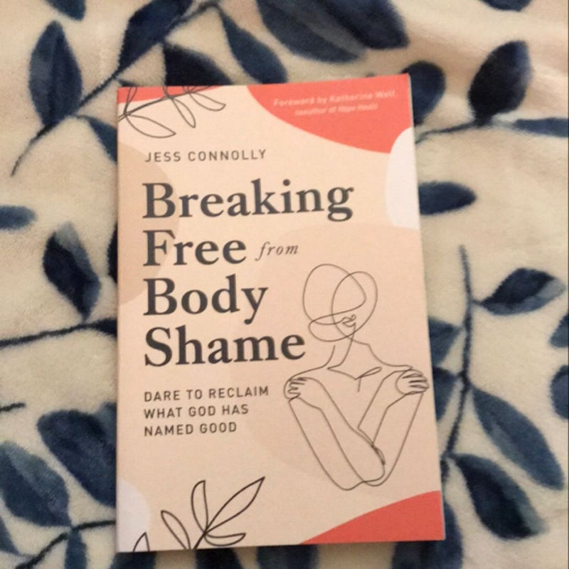 Breaking Free from Body Shame