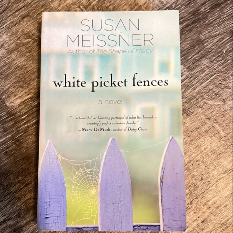 White Picket Fences