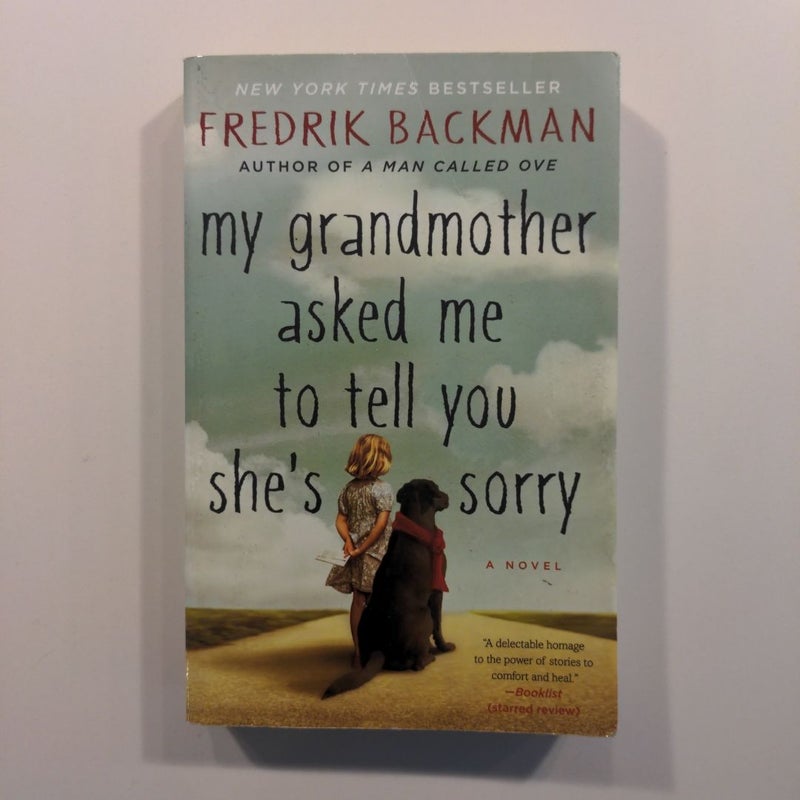 My Grandmother Asked Me to Tell You She's Sorry