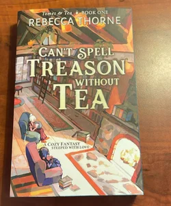 Can't Spell Treason Without Tea