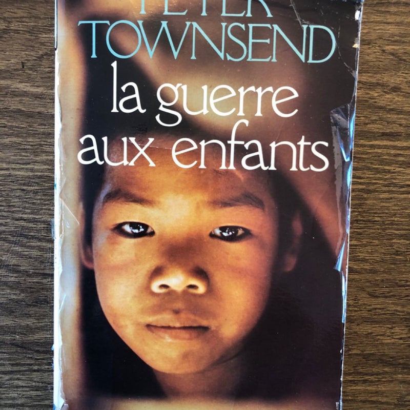 la guerre aux enfants