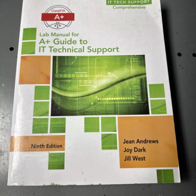 Lab Manual for Andrews' a+ Guide to IT Technical Support, 9th Edition