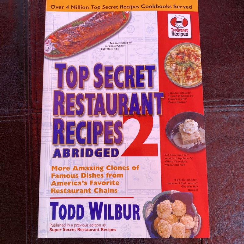 Top Secret Restaurant Recipes 2