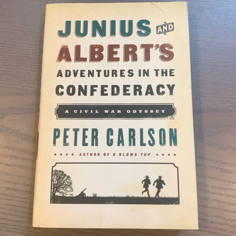 Junius and Albert's Adventures in the Confederacy