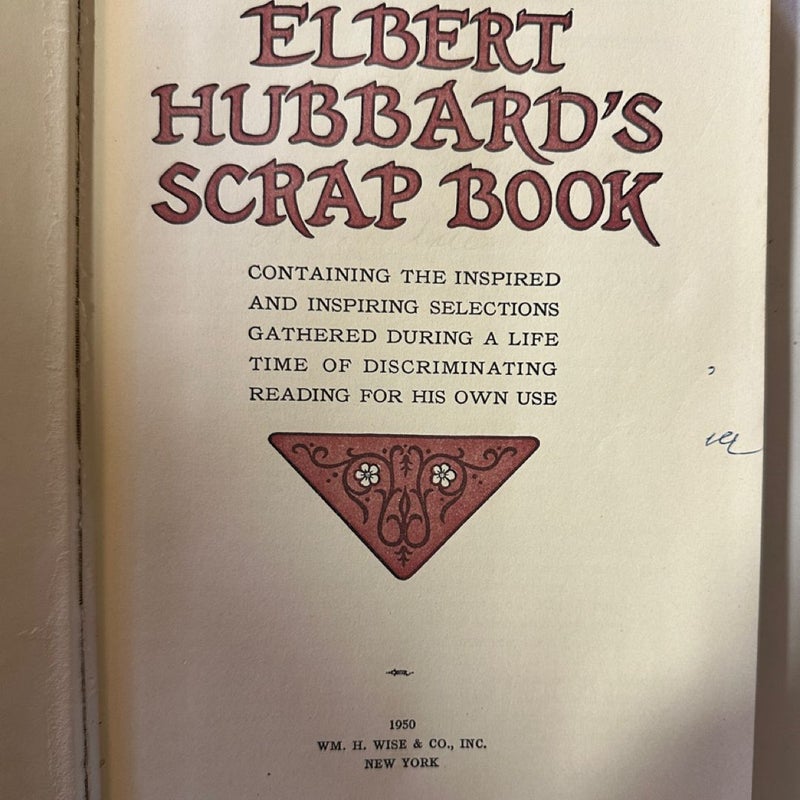 Elbert Hubbard’s Scrap Book