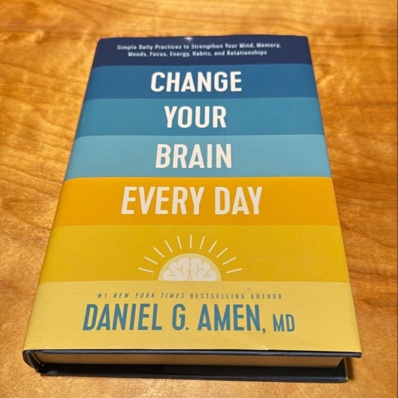 Change Your Brain Every Day