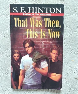 That Was Then, This Is Now (Puffin Books, 1998)